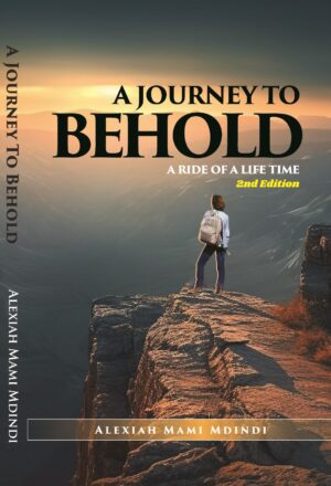 A JOURNEY TO BEHOLD