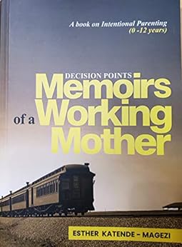 Memoirs of a Working Mother