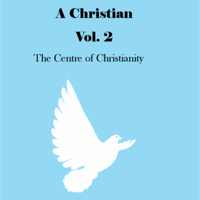 The Holy Spirit and a Christian Vol 2