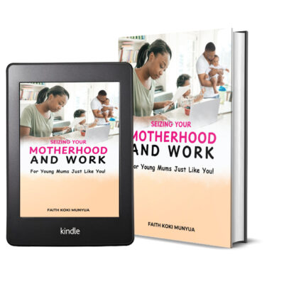 Seizing Your Motherhood and Work