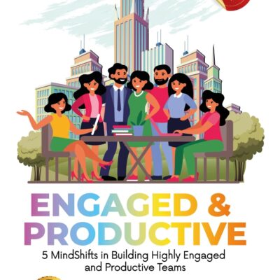 Engaged and Productive (Revised Edition)