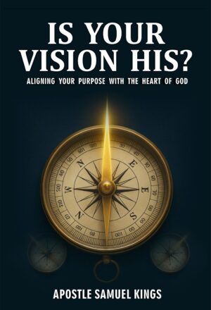 Is Your Vision His?