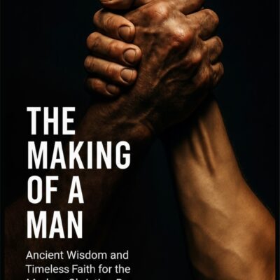 THE MAKING OF A MAN