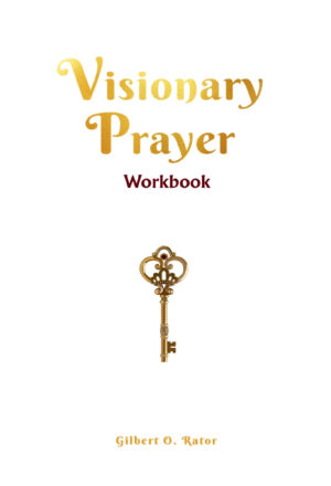 Visionary Prayer: Workbook