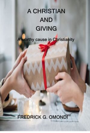 A CHRISTIAN AND GIVING