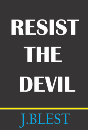 Resist The Devil