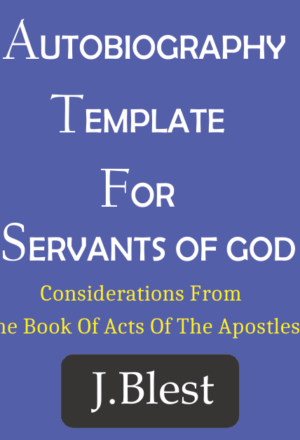 Autobiography Template For Servants Of God - Considerations From The Book Of Acts of The Apostles
