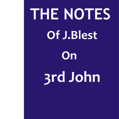The Notes Of J.Blest On 3rd John