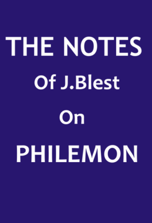 The Notes Of J.Blest On The Book Of Philemon